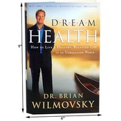 Book- Dream Health by Dr. Brian Wilmovsky