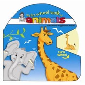 My First Wheel Book of Animals