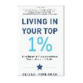 Self Help Book - Living in Your Top 1%