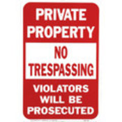 "Private Property/No Trespassing" Sign