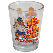 Wisconsin Shotglass- No Shoes, No Shirt