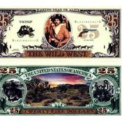 The Wild West $25 Bills