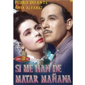 Si Me Han De Matar Manana DVD