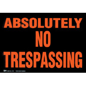 Duro Brite Signs 11-1/2'X8'-Absolutely No Trespass Wholesale Bulk