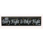 Every Night is Poker Night Wood Sign